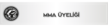 MMA ÜYELİĞİ